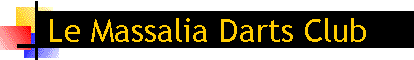 Le Massalia Darts Club